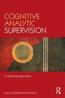 Deborah Pickvance - Cognitive Analytic Supervision: A relational approach - 9781138837799 - V9781138837799