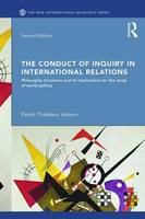 Patrick Thaddeus Jackson - The Conduct of Inquiry in International Relations: Philosophy of Science and Its Implications for the Study of World Politics - 9781138842670 - V9781138842670