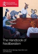 . Ed(S): Springer, Simon; Birch, Kean; Macleavy, Julie - Handbook Of Neoliberalism - 9781138844001 - V9781138844001