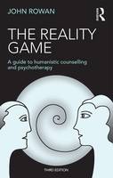 John Rowan - The Reality Game: A Guide to Humanistic Counselling and Psychotherapy - 9781138850125 - V9781138850125
