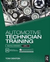 Tom Denton - Automotive Technician Training: Practical Worksheets Level 1 - 9781138852365 - V9781138852365