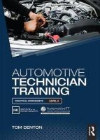 Tom Denton - Automotive Technician Training: Practical Worksheets Level 2 - 9781138852372 - V9781138852372