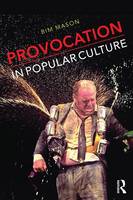 Bim Mason - Provocation in Popular Culture - 9781138852501 - V9781138852501