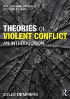 Jolle Demmers - Theories of Violent Conflict: An Introduction - 9781138856400 - V9781138856400