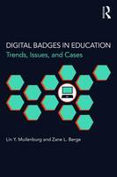 Liny. Muilenburg - Digital Badges in Education: Trends, Issues, and Cases - 9781138857605 - V9781138857605