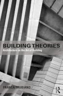 Franca Trubiano - Building Theories - 9781138859036 - V9781138859036