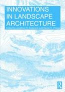 Daniel Ortega - Innovations in Landscape Architecture - 9781138860681 - V9781138860681