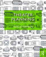 Gene Leitermann - Theater Planning: Facilities for Performing Arts and Live Entertainment - 9781138888982 - V9781138888982