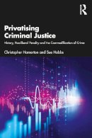 Hamerton, Christopher; Hobbs, Sue - Privatisation in Criminal Justice - 9781138891173 - V9781138891173