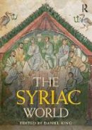  - The Syriac World (Routledge Worlds) - 9781138899018 - V9781138899018