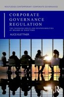 Alice Klettner - Corporate Governance Regulation - 9781138909991 - V9781138909991