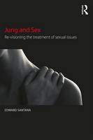 Edward Santana - Jung and Sex: Re-visioning the treatment of sexual issues - 9781138919150 - V9781138919150