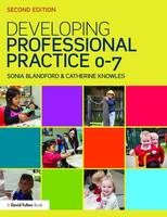 Sonia Blandford - Developing Professional Practice 0-7 - 9781138920460 - V9781138920460