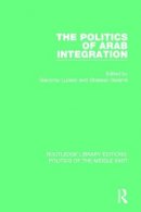 . Ed(S): Luciani, Giacomo; Salame, Ghassan - Politics Of Arab Integration Rle P - 9781138923362 - V9781138923362