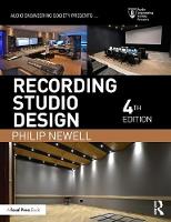 Newell, Philip - Recording Studio Design (Audio Engineering Society Presents) - 9781138936072 - V9781138936072