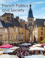 Alistair Cole - French Politics and Society - 9781138941410 - V9781138941410