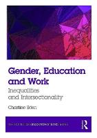Christine Eden - Gender, Education and Work: Inequalities and Intersectionality (The Routledge Education Studies Series) - 9781138942387 - V9781138942387