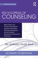 Howard Rosenthal - Encyclopedia of Counseling: Master Review and Tutorial for the National Counselor Examination, State Counseling Exams, and the Counselor Preparation Comprehensive Examination - 9781138942653 - V9781138942653