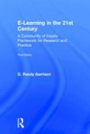 D. Randy Garrison - E-Learning in the 21st Century: A Community of Inquiry Framework for Research and Practice - 9781138953550 - V9781138953550