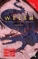 Gareth King - Colloquial Welsh: The Complete Course for Beginners - 9781138960398 - V9781138960398