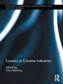  - Careers in Creative Industries (Routledge Advances in Management and Business Studies) - 9781138960619 - V9781138960619
