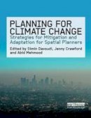 Simin Davoudi - Planning for Climate Change: Strategies for Mitigation and Adaptation for Spatial Planners - 9781138978522 - V9781138978522