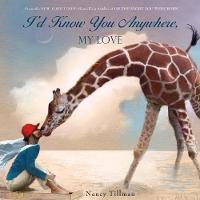 Nancy Tillman - I´D Know You Anywhere, My Love - 9781250072924 - V9781250072924
