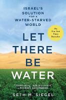 Seth M Siegel - Let There be Water - 9781250073952 - V9781250073952