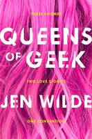 Jen Wilde - Queens of Geek - 9781250111395 - V9781250111395