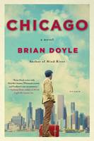 Brian Doyle - Chicago: A Novel - 9781250118127 - V9781250118127