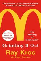 Ray Kroc - Grinding it Out: The Making of Mcdonalds - 9781250130280 - V9781250130280