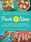 Kate Allinson - Pinch of Nom: 100 Home-Style Recipes for Health and Weight Loss - 9781250269553 - 9781250269553
