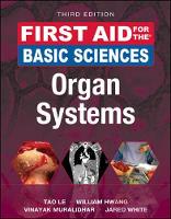 Le, Tao, Hwang, Md, Phd, William, Muralidhar, Md, Msc, Vinayak, White, Md, Jared A. - First Aid for the Basic Sciences: Organ Systems, Third Edition (First Aid Series) - 9781259587030 - V9781259587030