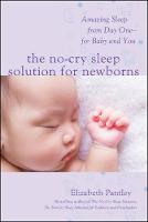 Elizabeth Pantley - The No-Cry Sleep Solution for Newborns: Amazing Sleep from Day One - For Baby and You - 9781259641176 - V9781259641176