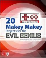 Graves, Aaron, Graves, Colleen - 20 Makey Makey Projects for the Evil Genius - 9781259860461 - V9781259860461
