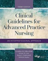 Collins-Bride, Geraldine M., Saxe, Joanne M., Duderstadt, Karen G., Kaplan, Rebekah - Clinical Guidelines For Advanced Practice Nursing - 9781284093131 - V9781284093131