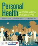 Michele Kiely - Personal Health: A Population Perspective - 9781284099652 - V9781284099652