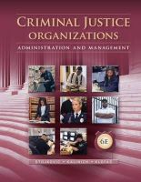 John Klofas - Criminal Justice Organizations: Administration and Management - 9781285459011 - V9781285459011