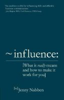 Jenny Nabben - Influence: What it really means and how to make it work for you - 9781292004754 - V9781292004754
