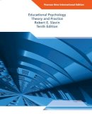 Robert Slavin - Educational Psychology: Theory and Practice: Pearson New International Edition - 9781292020730 - V9781292020730