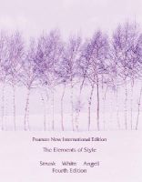 William Strunk - Elements of Style, The: Pearson New International Edition - 9781292026640 - V9781292026640