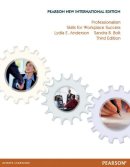 Lydia Anderson - Professionalism: Skills for Workplace Success: Pearson New International Edition - 9781292026756 - V9781292026756