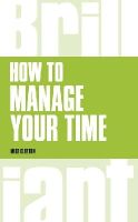 Mike Clayton - How to manage your time - 9781292083261 - V9781292083261