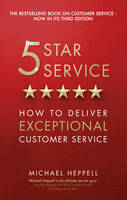 Heppell, Michael - Five Star Service: How to deliver exceptional customer service (3rd Edition) - 9781292100203 - V9781292100203