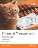 Brooks, Raymond - Financial Management Core Concepts, Global Edition - 9781292101422 - V9781292101422