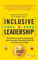 Charlotte Sweeney - Inclusive Leadership: The Definitive Guide to Developing and Executing an Impactful Diversity and Inclusion Strategy: - Locally and Globally - 9781292112725 - V9781292112725