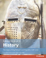 Sarah Moffatt - Edexcel GCSE (9-1) History The reigns of King Richard I and King John, 1189-1216 Student Book - 9781292127248 - V9781292127248