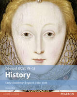 Blair, Ms Georgina - Edexcel GCSE (9-1) History Early Elizabethan England, 1558-1588 Student Book (Edexcel GCSE History (9-1)) - 9781292127262 - V9781292127262