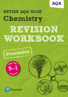 Nora Henry - Pearson REVISE AQA GCSE (9-1) Chemistry Foundation Revision Workbook: For 2024 and 2025 assessments and exams (Revise AQA GCSE Science 16) - 9781292131238 - V9781292131238