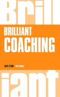Julie Starr - Brilliant Coaching 3e: How to be a brilliant coach in your workplace (3rd Edition) (Brilliant Business) - 9781292139074 - V9781292139074